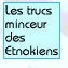 Les trucs minceur des Etnokiens