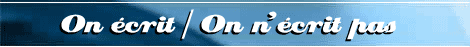 On écrit / On n'écrit pas