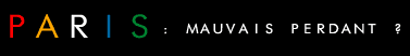PARIS : mauvais perdant ?