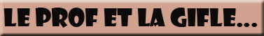 Le prof et la gifle