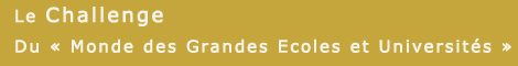 Challenge du Mondes de Grandes Ecoles et Universités
