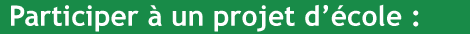Participer à un projet d'école