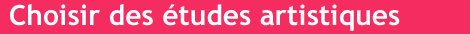 Choisir des études artistiques