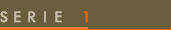 Série 1