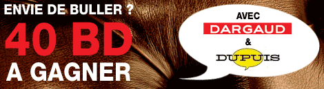 40 bd a gagner avec Dargaud et Dupuis